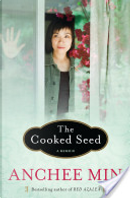 The Cooked Seed by Anchee Min