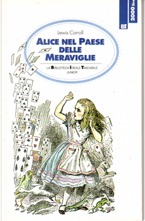 Alice nel Paese delle Meraviglie by Lewis Carroll
