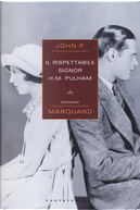 Il rispettabile signor H. M. Pulham by John P. Marquand