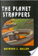 The Planet Strappers by Raymond Z. Gallun