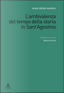 L'ambivalenza del tempo della storia in sant'Agostino by Henri-Irénée Marrou