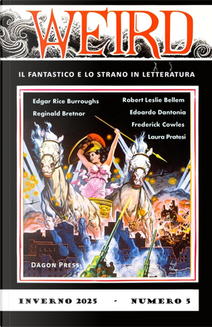 Weird n. 5 by Edgar Rice Burroughs, Edoardo Dantonia, Frederick Cowles, Laura Pratesi, Reginald Bretnor, Robert Leslie Bellem