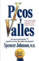 Picos Y Valles / Peaks and Valleys by Spencer Johnson