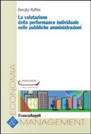 La valutazione della performance individuale nelle pubbliche amministrazioni by Renato Ruffini
