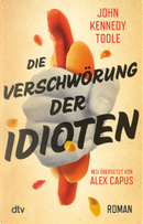 Die Verschwörung der Idioten by John Kennedy Toole