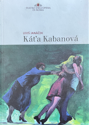 Kát’a Kabanová by Leoš Janáček