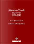 Improvvisi 1998-2015 by Sebastiano Vassalli