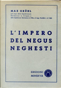 L'impero del Negus Neghesti by Max Grühl