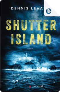 Shutter Island by Dennis Lehane