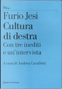 Cultura di destra by Furio Jesi