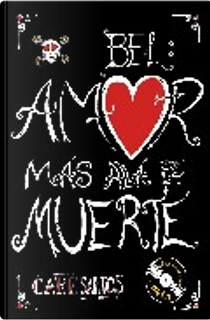 Bel: amor más allá de la muerte by Care Santos