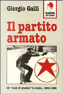 Il partito armato by Giorgio Galli