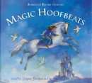Magic Hoofbeats by Josepha Sherman