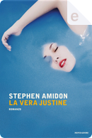 La vera Justine by Stephen Amidon