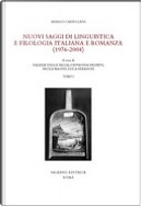 Nuovi saggi di linguistica e filologia italiana e romanza (1976-2004) by Arrigo Castellani