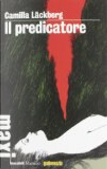 Il predicatore by Camilla Läckberg