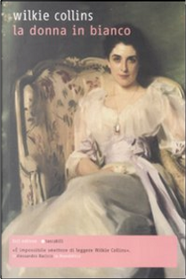 La donna in bianco by Wilkie Collins