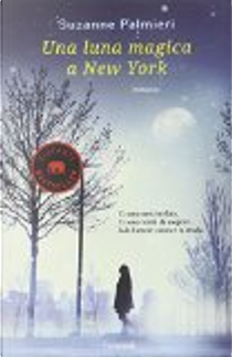 Una luna magica a New York by Suzanne Palmieri