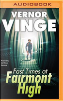 Fast Times at Fairmont High by Vernor Vinge