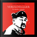 Yeruldelgger Vol.3 by Ian Manook