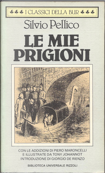 Le mie prigioni by Silvio Pellico