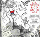 Dr. Seuss and Co. go to war by André Schiffrin