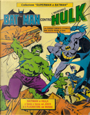 Batman contro l'incredibile Hulk by Dick Giordano, José Luis García-López, Len Wein