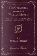 The Collected Works of William Morris, Vol. 8 by William Morris