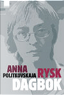 Rysk dagbok by Anna Politkovskaja