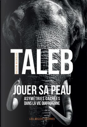 Jouer Sa Peau by Nassim Nicholas Taleb