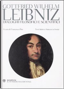 Dialoghi filosofici e scientifici by Gottfried Wilhelm Leibniz