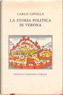 La storia politica di Verona by Carlo Cipolla, Luigi Simeoni