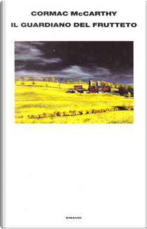 Il guardiano del frutteto by Cormac McCarthy