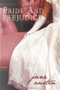 Pride and Prejudice by Jane Austen