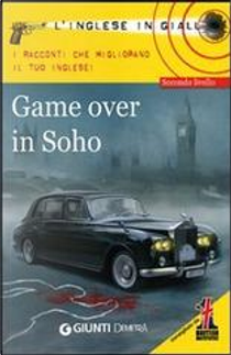 Game Over in Soho by Sara Trenker