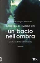 Un bacio nell'ombra by Laurell K. Hamilton