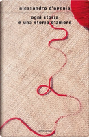 Ogni storia è una storia d’amore by Alessandro D'Avenia