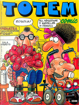 Totem Comic n. 143, anno VIII, 15 giugno 1994 by Barù, Binet, Blas Gallego, Das Pastoras, E. Sanchez Abuli, Edika, Enrique Ventura, François Thomas, Ivà, Jean-Pierre Autheman, Leonardo Ortolani, Lluïsot, Luca Boschi, Maikel, Massimo Caviglia, Miguel Ángel Nieto, Palomo, Paul Carali, Philippe Vuillemin, Stefano Disegni, T. P. Bigart, Tha, Toni Garces