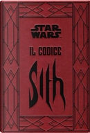 Star Wars. Il codice Sith by Daniel Wallace