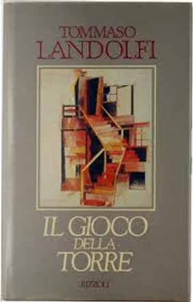 Il gioco della torre by Tommaso Landolfi, Rizzoli, Paperback Anobii