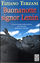 Buonanotte, signor Lenin by Tiziano Terzani