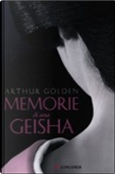 Memorie di una geisha by Arthur Golden