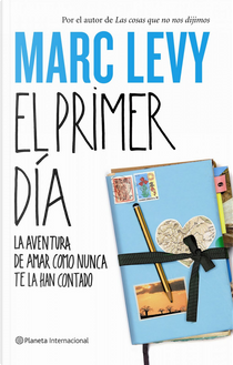 El primer día by Marc Levy