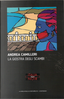 La giostra degli scambi by Andrea Camilleri