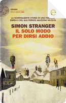 Il solo modo per dirsi addio by Simon Stranger