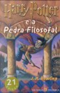 Harry Potter e a Pedra Filosofal by J.K. Rowling
