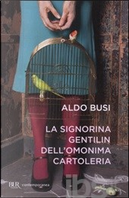 La signorina Gentilin dell'omonima cartoleria by Busi Aldo