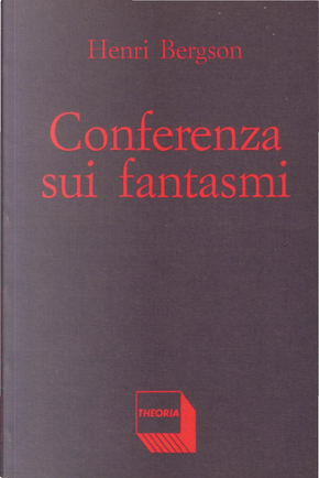 Conferenza sui fantasmi by Henri Bergson