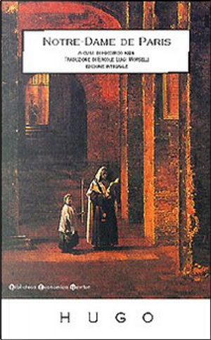 Notre-Dame de Paris by Victor Hugo