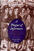 A Plague of Informers by Rachel Weil
